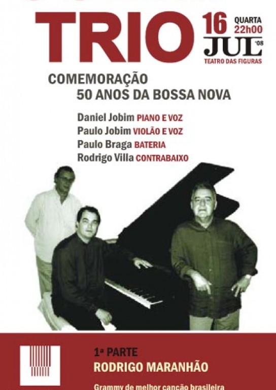 2008 07 - TrioJobim&RodrigoMaranhão16-dejulho-2008